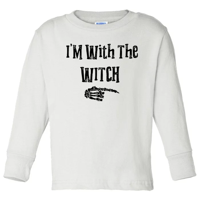 Im With The Witch Funny Halloween Toddler Long Sleeve Shirt