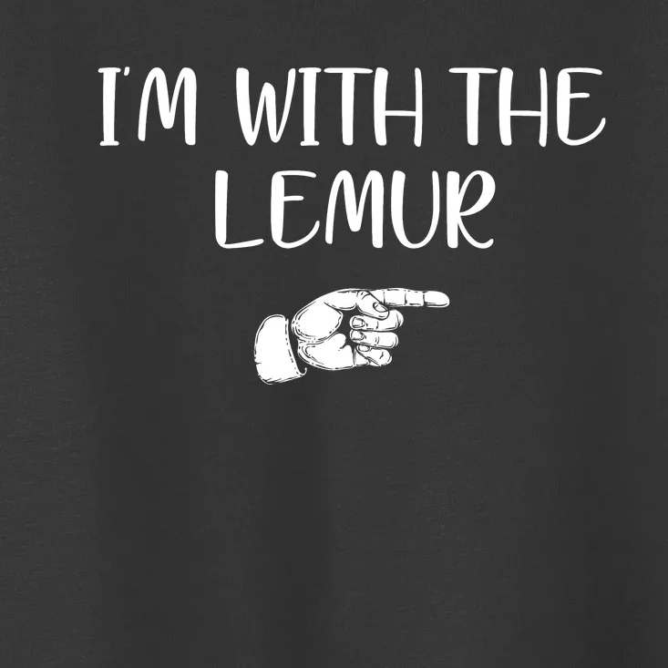 Im With The Lemur Toddler T-Shirt