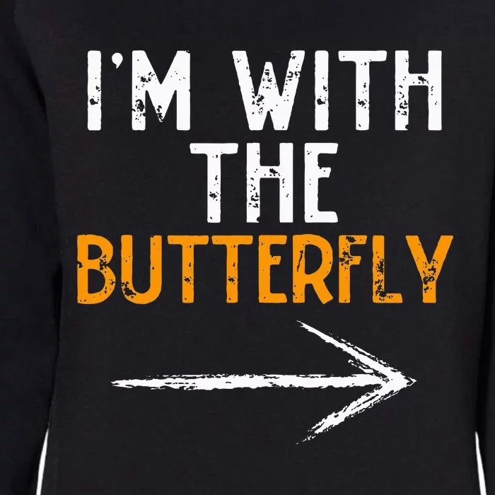 IM With The Butterfly Last Minute Costume Halloween Couple Womens California Wash Sweatshirt