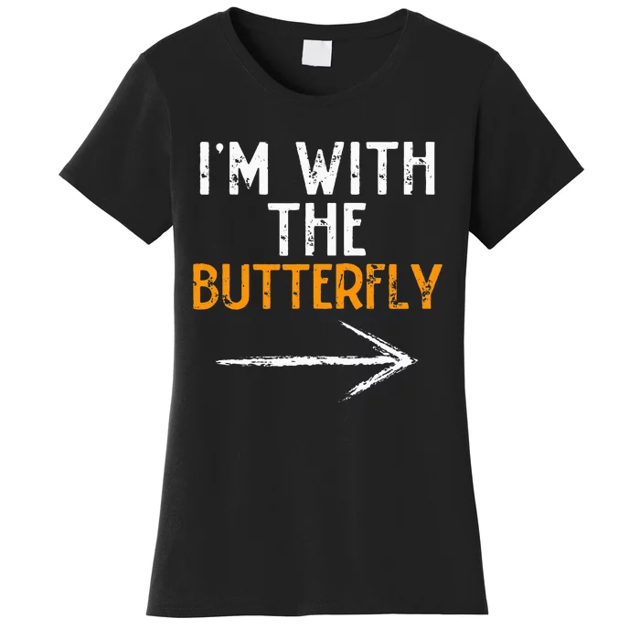 IM With The Butterfly Last Minute Costume Halloween Couple Women's T-Shirt