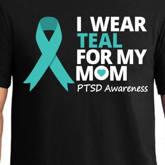 I Wear Teal For My Mom Ptsd Awareness Teal Ribbon Warrior Gift Pajama Set