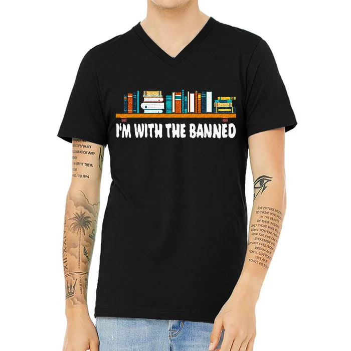 Im With The Banned Librarian Books Bookworm V-Neck T-Shirt