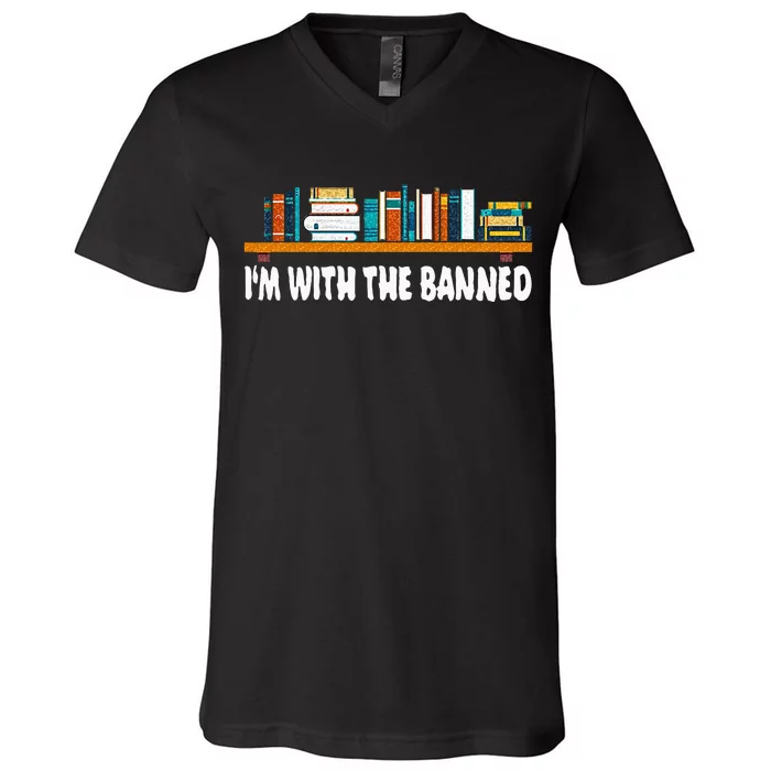 Im With The Banned Librarian Books Bookworm V-Neck T-Shirt