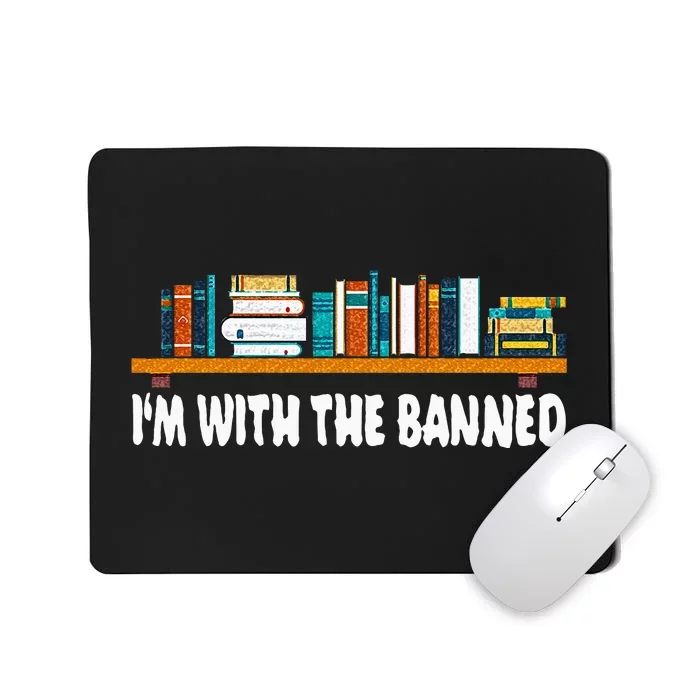 Im With The Banned Librarian Books Bookworm Mousepad