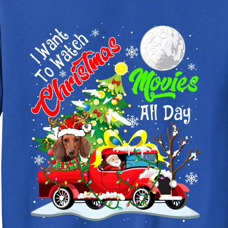 I Want To Watch Xmas Movies Cute Santa Dachshund On Truck Gift Tall Sweatshirt