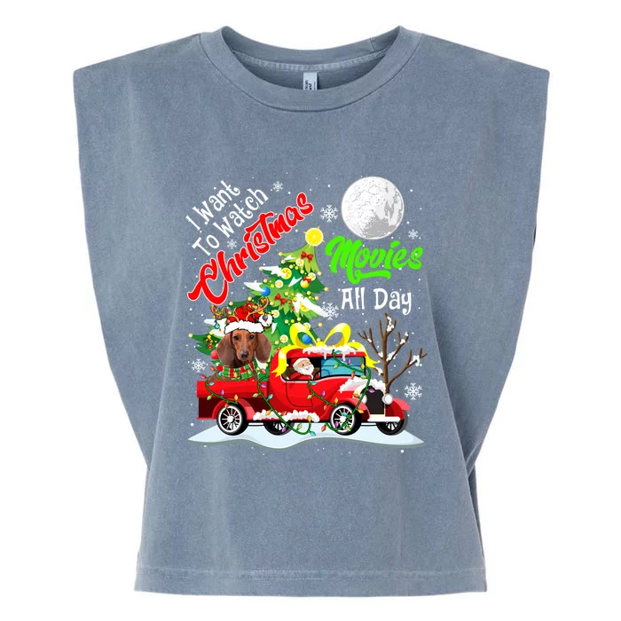 I Want To Watch Xmas Movies Cute Santa Dachshund On Truck Gift Garment-Dyed Women's Muscle Tee