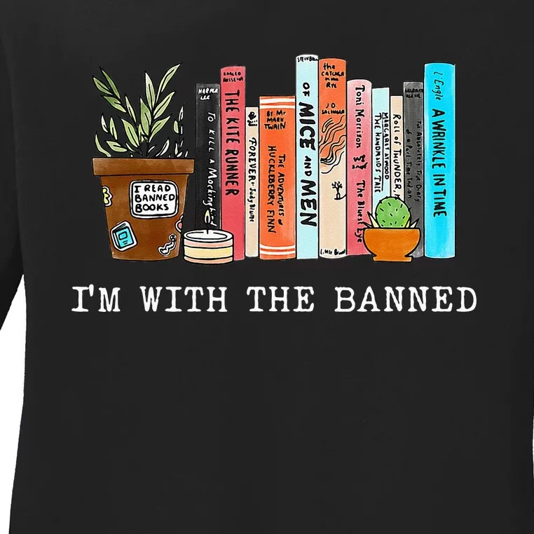 Im With The Banned Books I Read Banned Books Lovers Ladies Long Sleeve Shirt