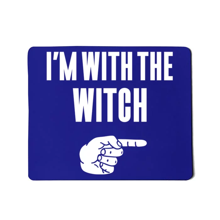 Im With The Witch Funny Halloween Couple Costume Gift Mousepad