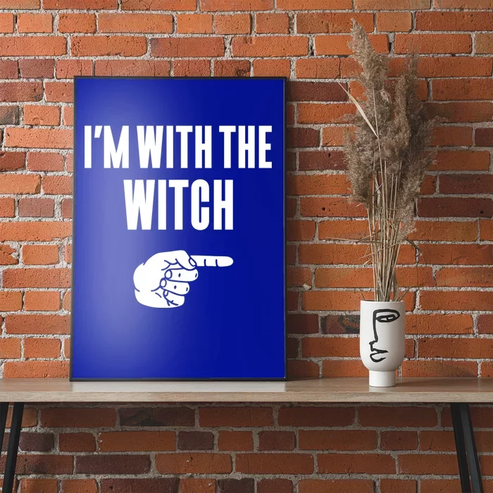 Im With The Witch Funny Halloween Couple Costume Gift Poster