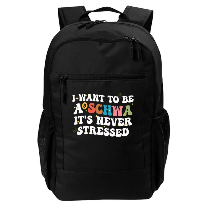 I Want To Be A Schwa It's Never Stressed Science Of Reading Daily Commute Backpack