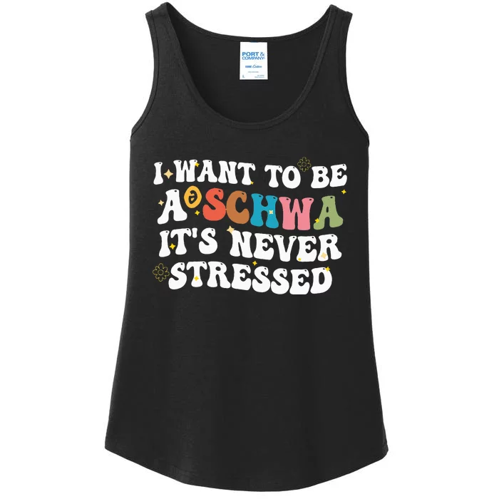 I Want To Be A Schwa It's Never Stressed Science Of Reading Ladies Essential Tank