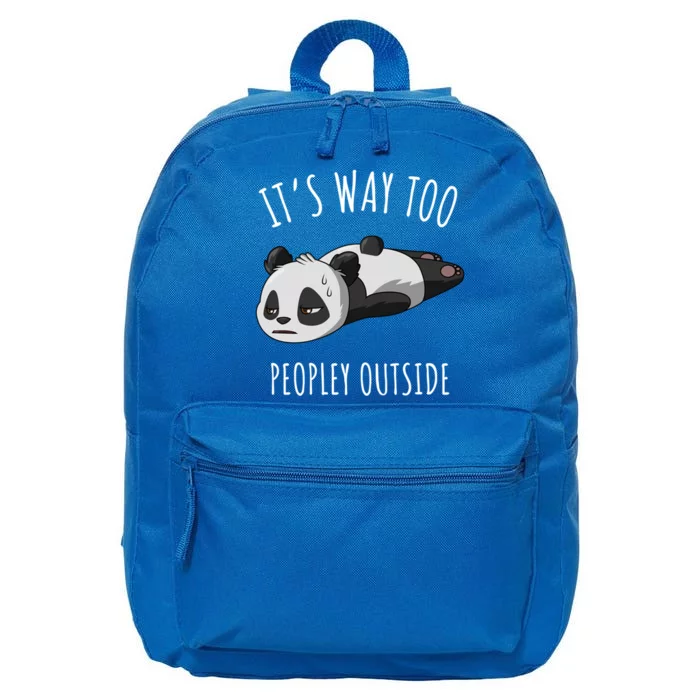 It's Way Too Peopley Outside Panda Gift 16 in Basic Backpack