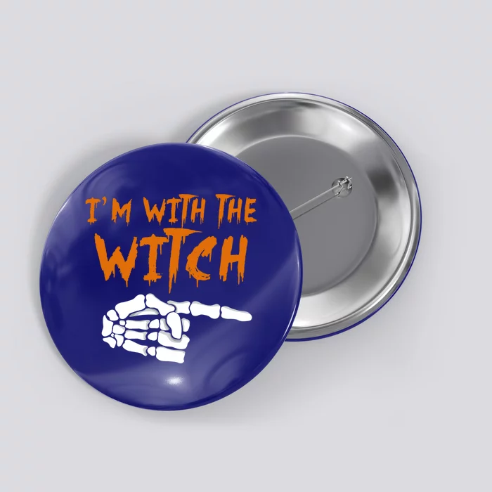 Im With The Witch Funny Matching Halloween Couples Costume Gift Button