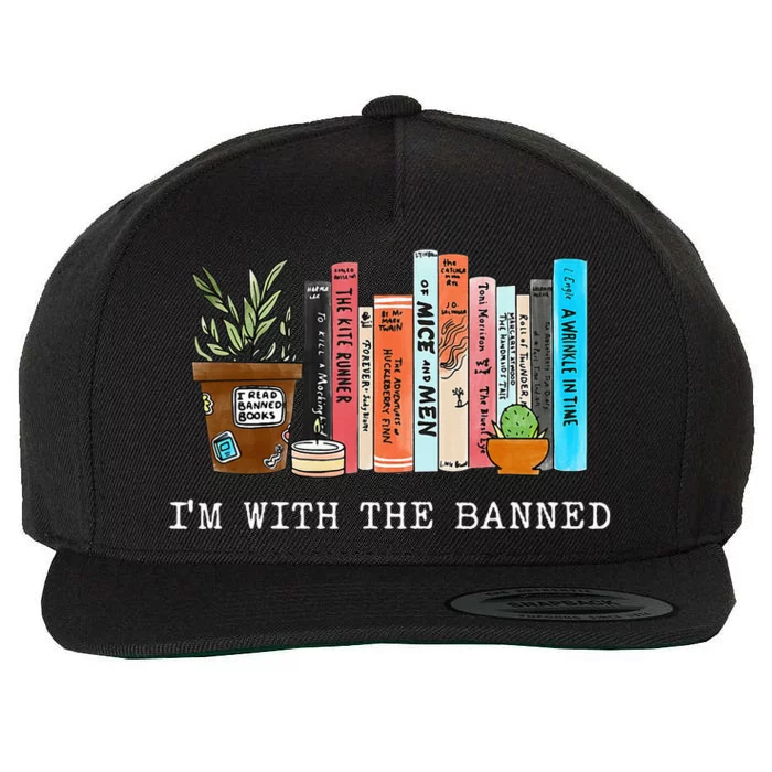 Im With The Banned Books I Read Banned Books Lovers Wool Snapback Cap