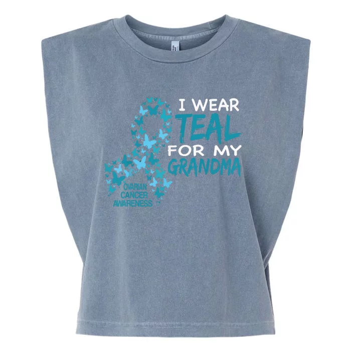 I Wear Teal For My Grandma Ovarian Cancer Awareness T Garment-Dyed Women's Muscle Tee