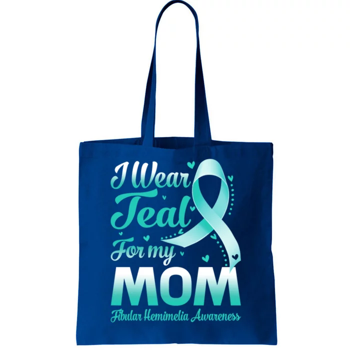 I Wear Teal For My Mom Hemimelia Awareness Cool Gift Tote Bag