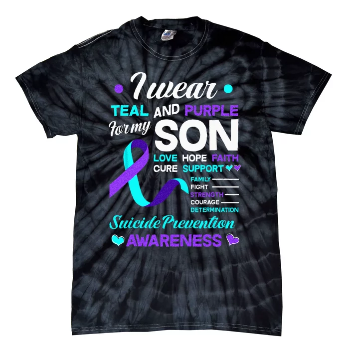 I Wear Teal & Purple For My Son Suicide Prevention Awareness Tie-Dye T-Shirt