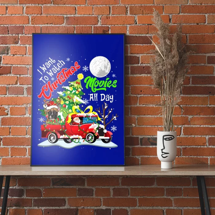 I Want To Watch Xmas Movies Santa French Bulldog On Truck Gift Poster