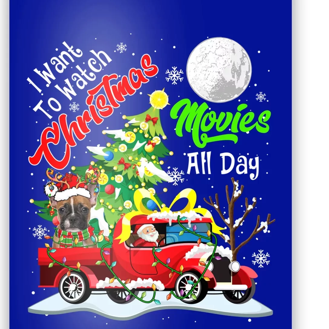 I Want To Watch Xmas Movies Santa French Bulldog On Truck Gift Poster