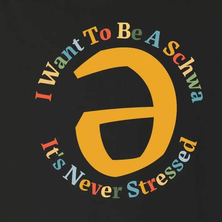 I Want To Be A Schwa Its Never Stressed Speech Therapy Toddler Long Sleeve Shirt