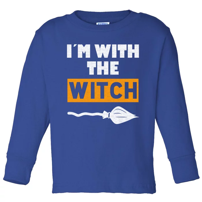 Im With The Witch Funny Halloween Couple Costume Gift Toddler Long Sleeve Shirt