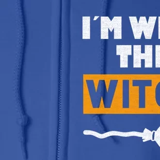 Im With The Witch Funny Halloween Couple Costume Gift Full Zip Hoodie