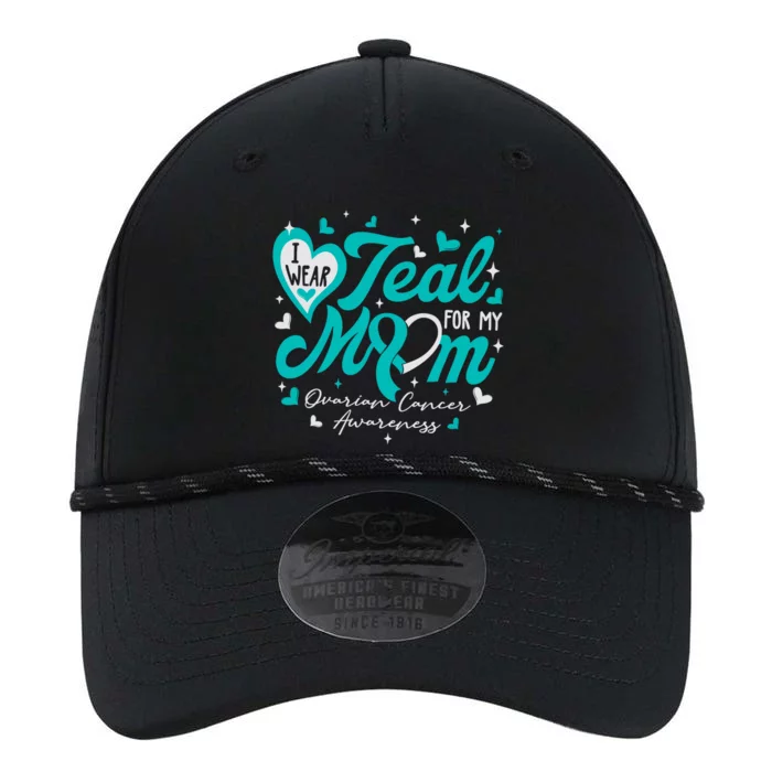 I Wear Teal For My Mom Ovarian Cancer Awareness Support Performance The Dyno Cap