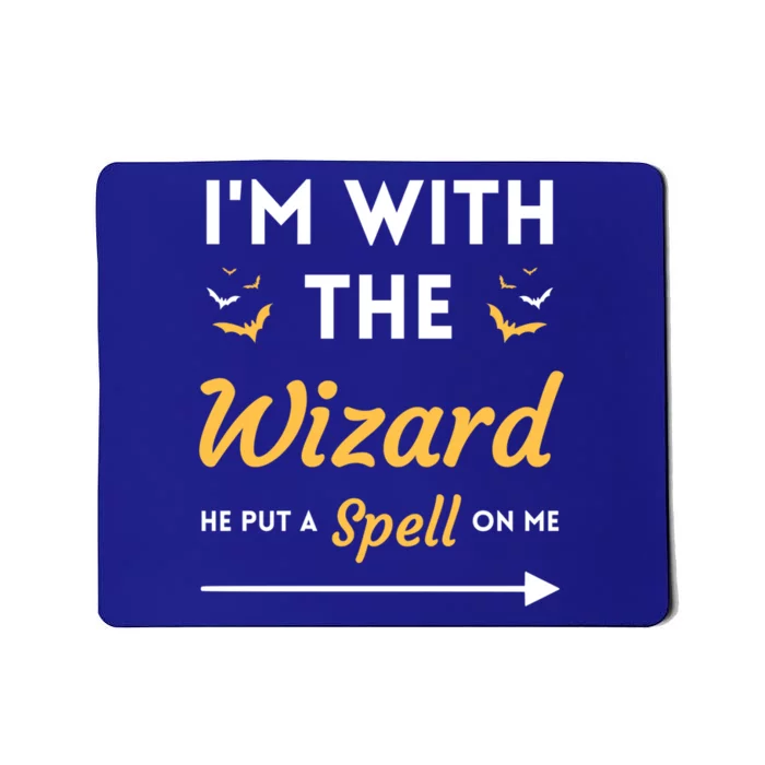 I'm With The Wizard Matching Halloween Couple For Gift Mousepad