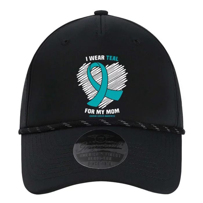 I Wear Teal For My Mom Ovarian Cancer Awareness Performance The Dyno Cap