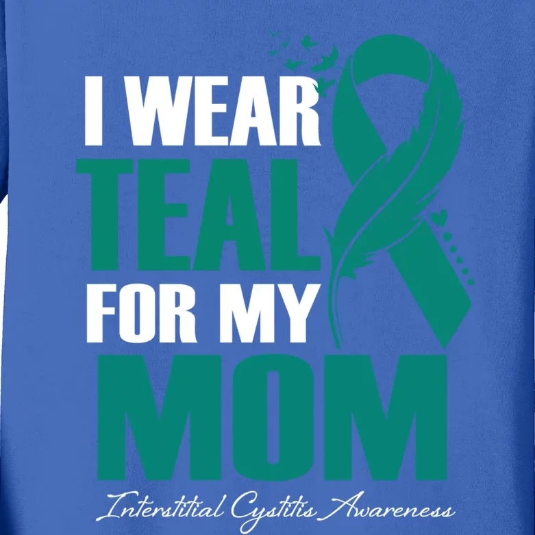 I Wear Teal For My Mom Interstitial Cystitis Awareness Cute Gift Kids Long Sleeve Shirt