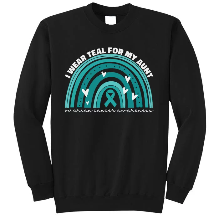 I Wear Teal For My Aunt Auntie Ovarian Cancer Awareness Tall Sweatshirt