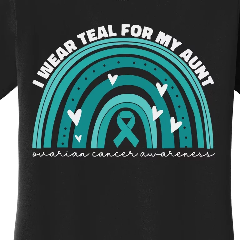 I Wear Teal For My Aunt Auntie Ovarian Cancer Awareness Women's T-Shirt