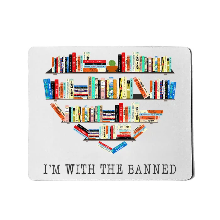 Im With The Banned Books Read Banned Books Lover Mousepad