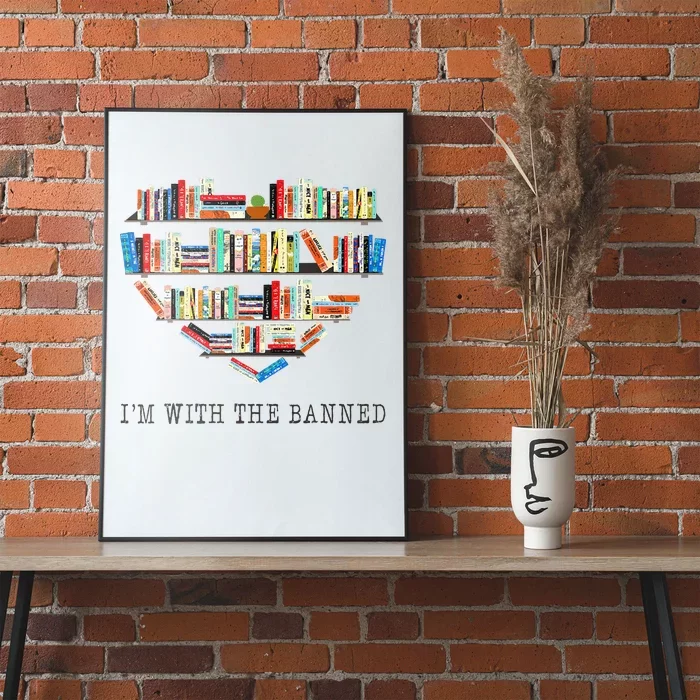 Im With The Banned Books Read Banned Books Lover Poster