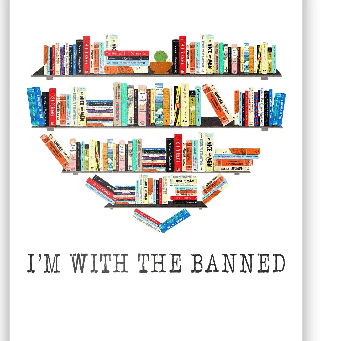 Im With The Banned Books Read Banned Books Lover Poster