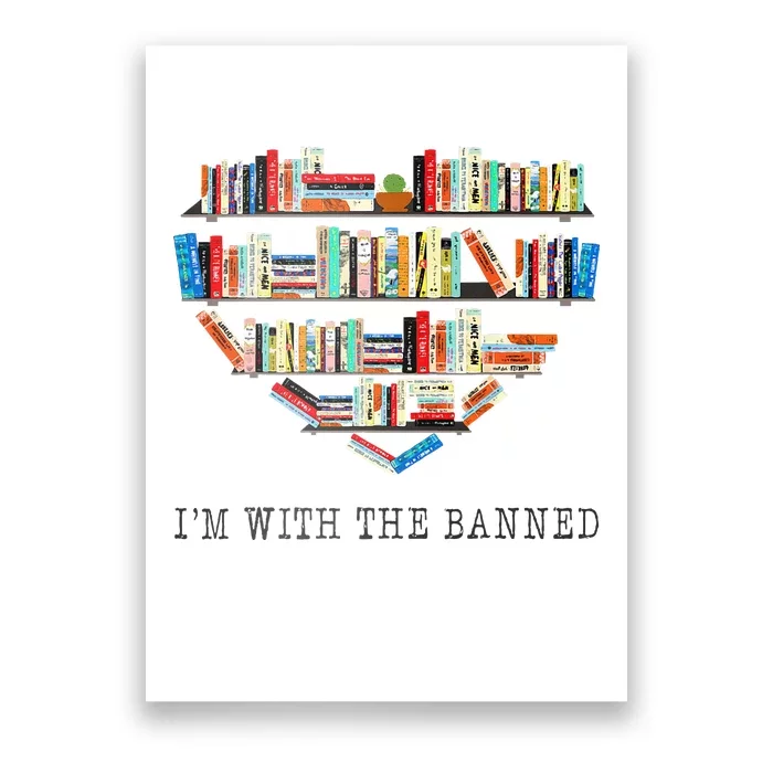 Im With The Banned Books Read Banned Books Lover Poster