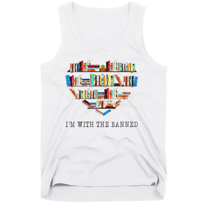 Im With The Banned Books Read Banned Books Lover Tank Top