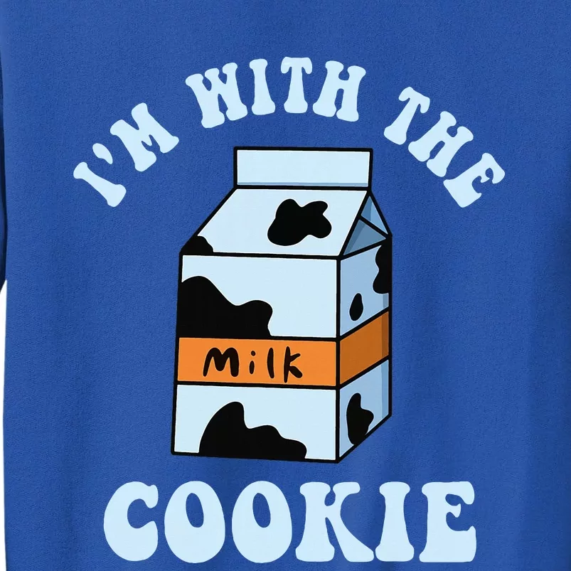 IM With The Cookie And Milk Couples Matching Costumes Sweatshirt