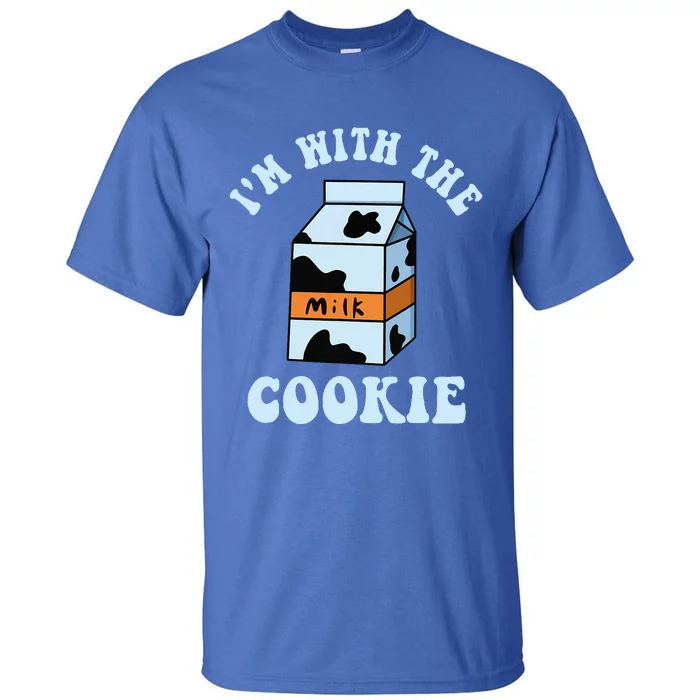 IM With The Cookie And Milk Couples Matching Costumes Tall T-Shirt