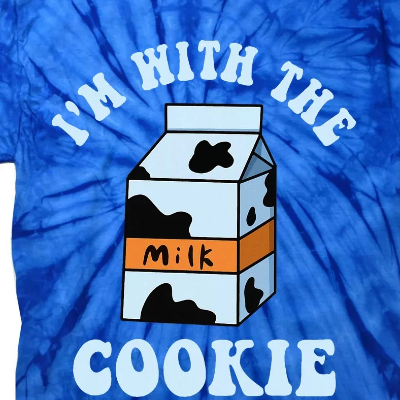 IM With The Cookie And Milk Couples Matching Costumes Tie-Dye T-Shirt