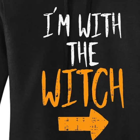 Im With The Witch Funny Halloween Matching Couple Him Women's Pullover Hoodie