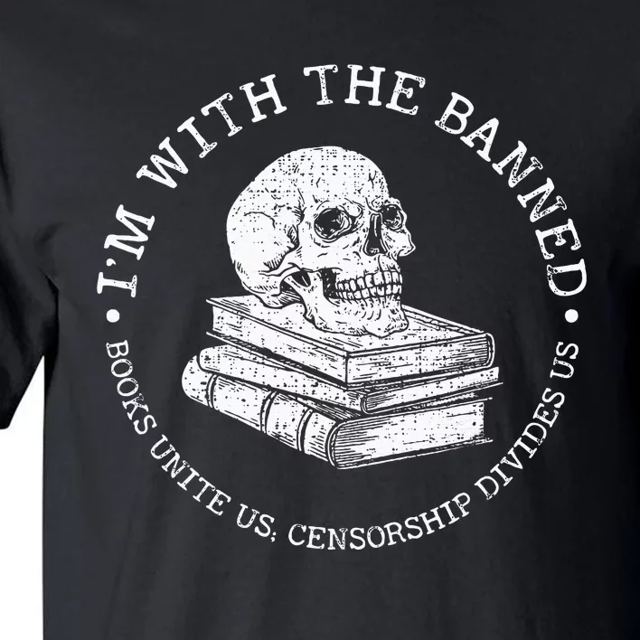 Im With The Banned Books Funny Book Lover Librarian Reading Tall T-Shirt