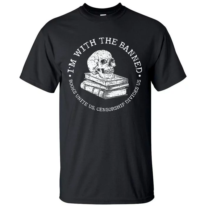 Im With The Banned Books Funny Book Lover Librarian Reading Tall T-Shirt