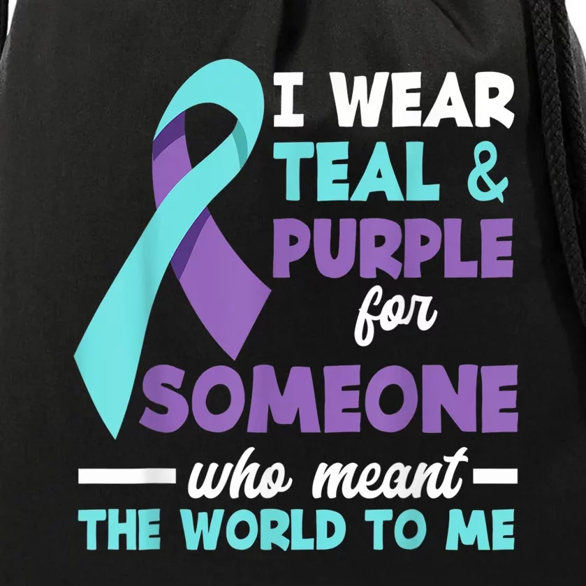 I Wear Teal & Purple For Someone I Love Suicide Prevention Drawstring Bag