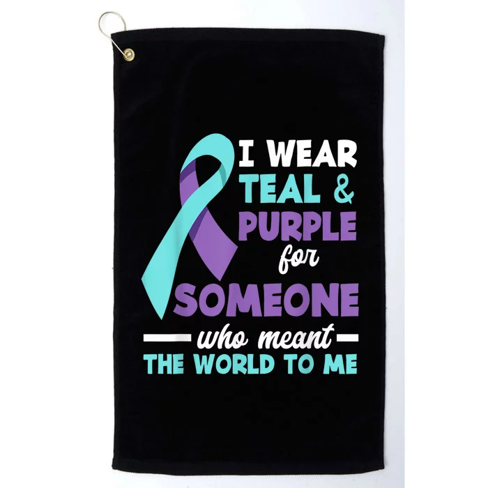 I Wear Teal & Purple For Someone I Love Suicide Prevention Platinum Collection Golf Towel