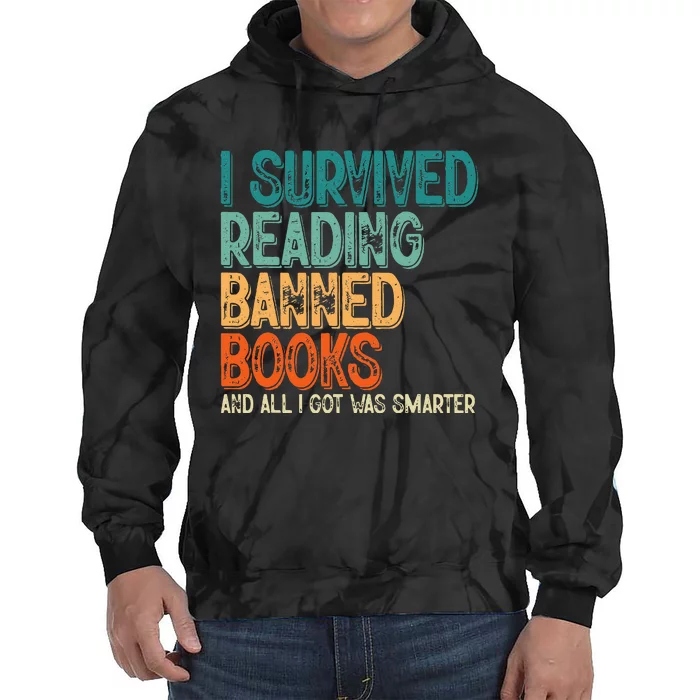 Im With the Banned I Survived Reading Banned Books Tie Dye Hoodie