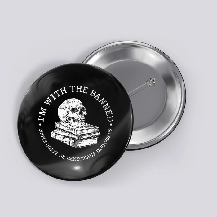 IM With The Banned Books Funny Book Lover Librarian Reading Button