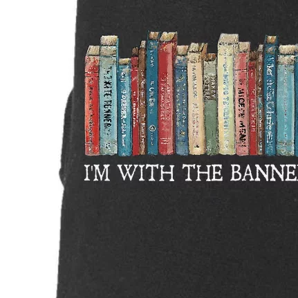 IM With The Banned Read Banned Books Bookworm Gift Doggie 3-End Fleece Hoodie