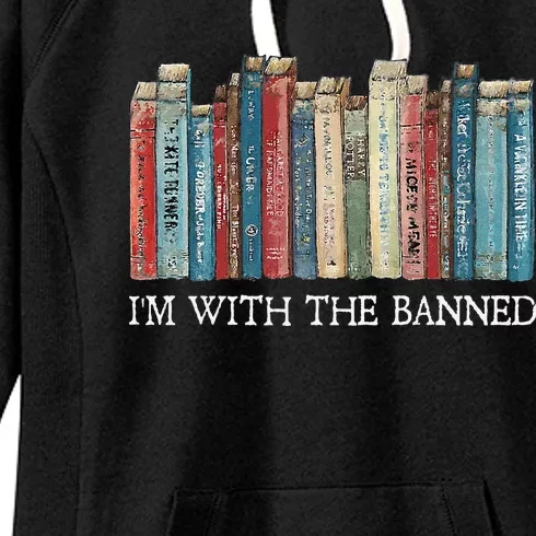 IM With The Banned Read Banned Books Bookworm Gift Women's Fleece Hoodie