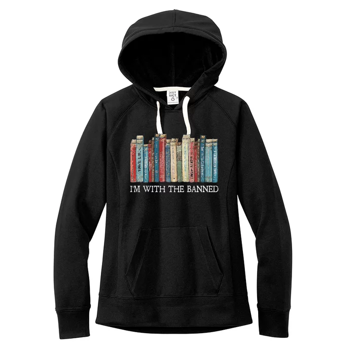 IM With The Banned Read Banned Books Bookworm Gift Women's Fleece Hoodie